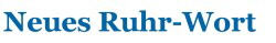 Neues-Ruhr-Wort Neues-Ruhr-Wort